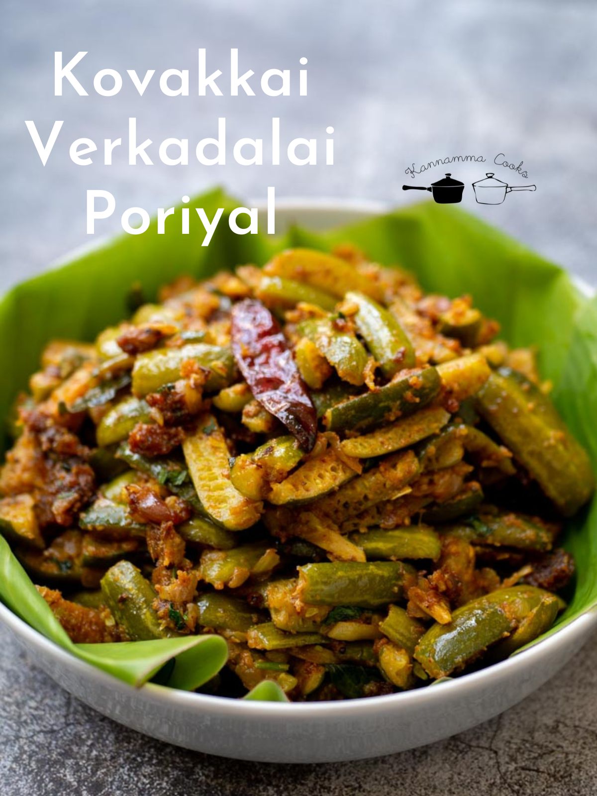 Kovakkai Verkadalai Poriyal – Kannamma Cooks