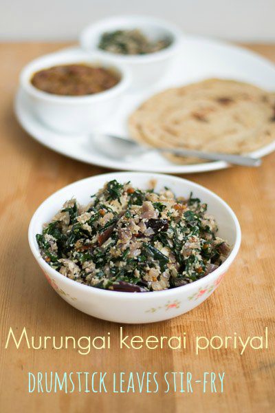 Murungai keerai poriyal, Murungai Poriyal | Drumstick Leaves Stir-fry