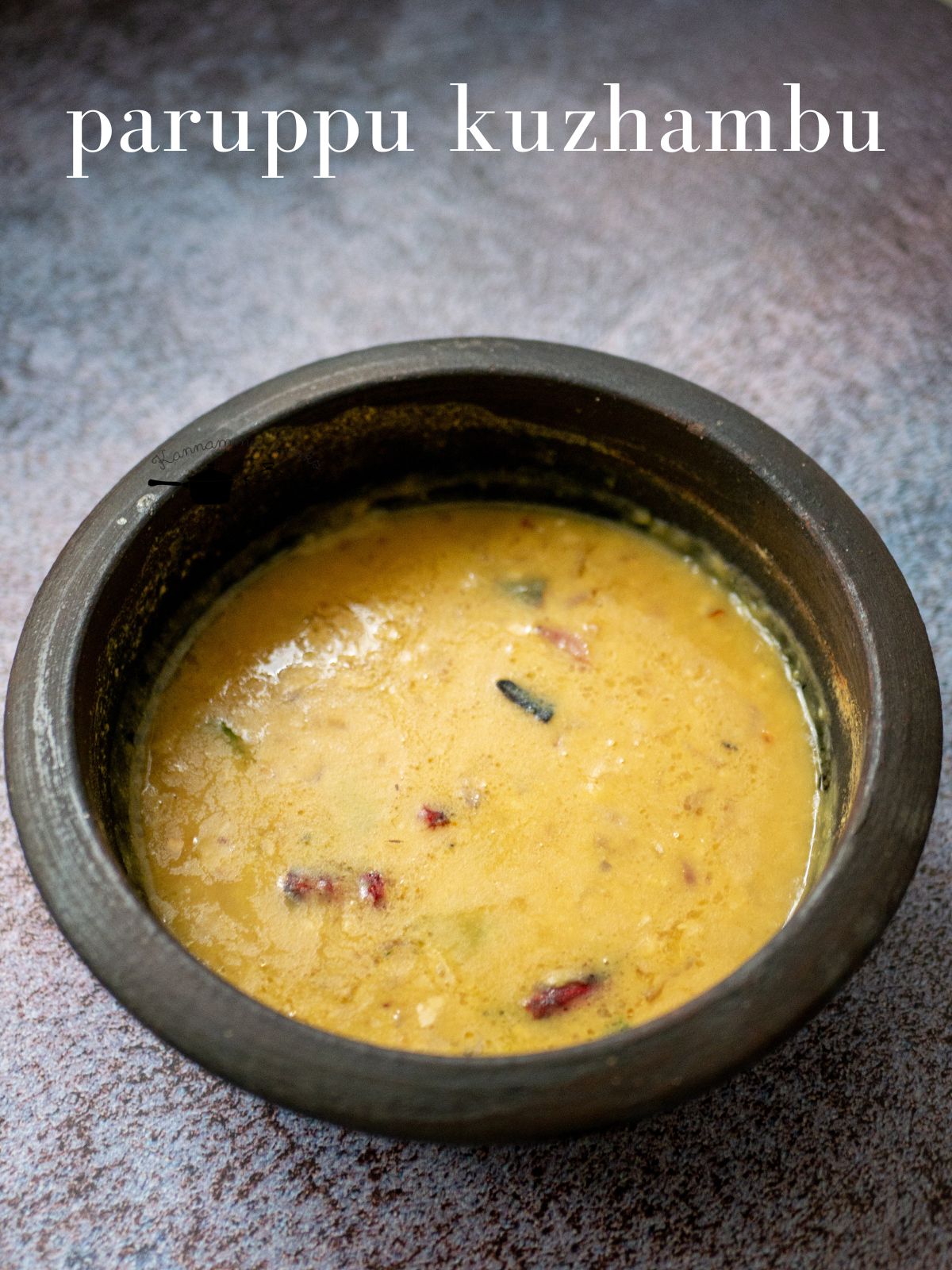 Kongunadu Paruppu Kuzhambu – Tamil Style Dal Curry – Kannamma Cooks