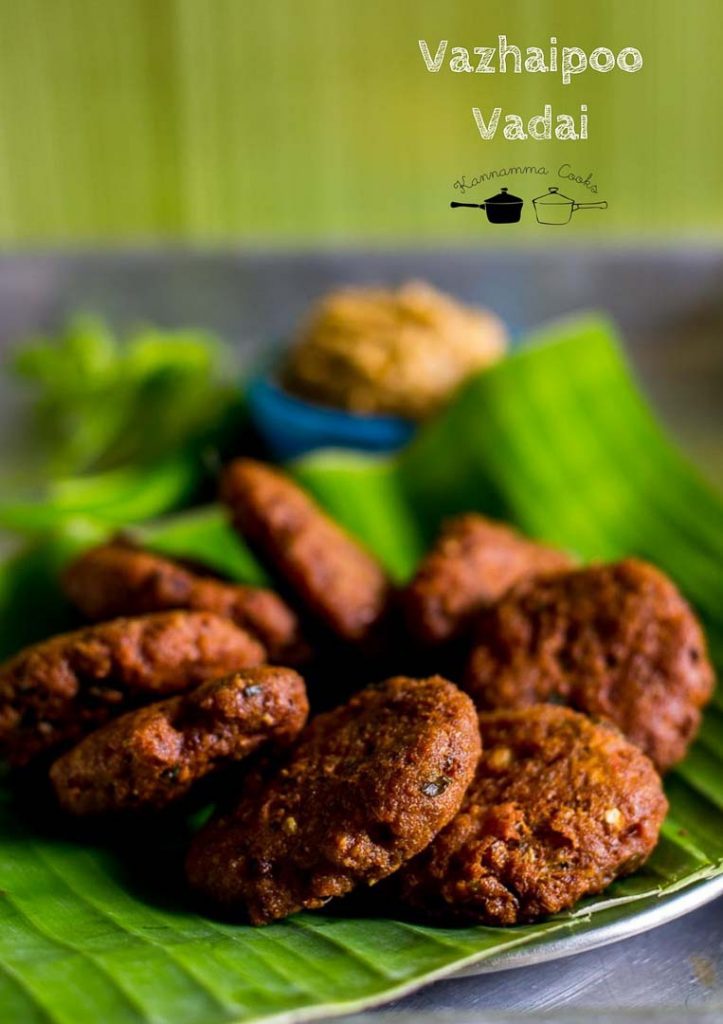Vazhaipoo Vadai, Banana Blossom Fritters – Kannamma Cooks